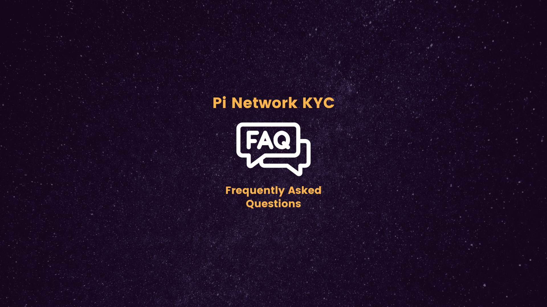 Pi Network KYC FAQs
