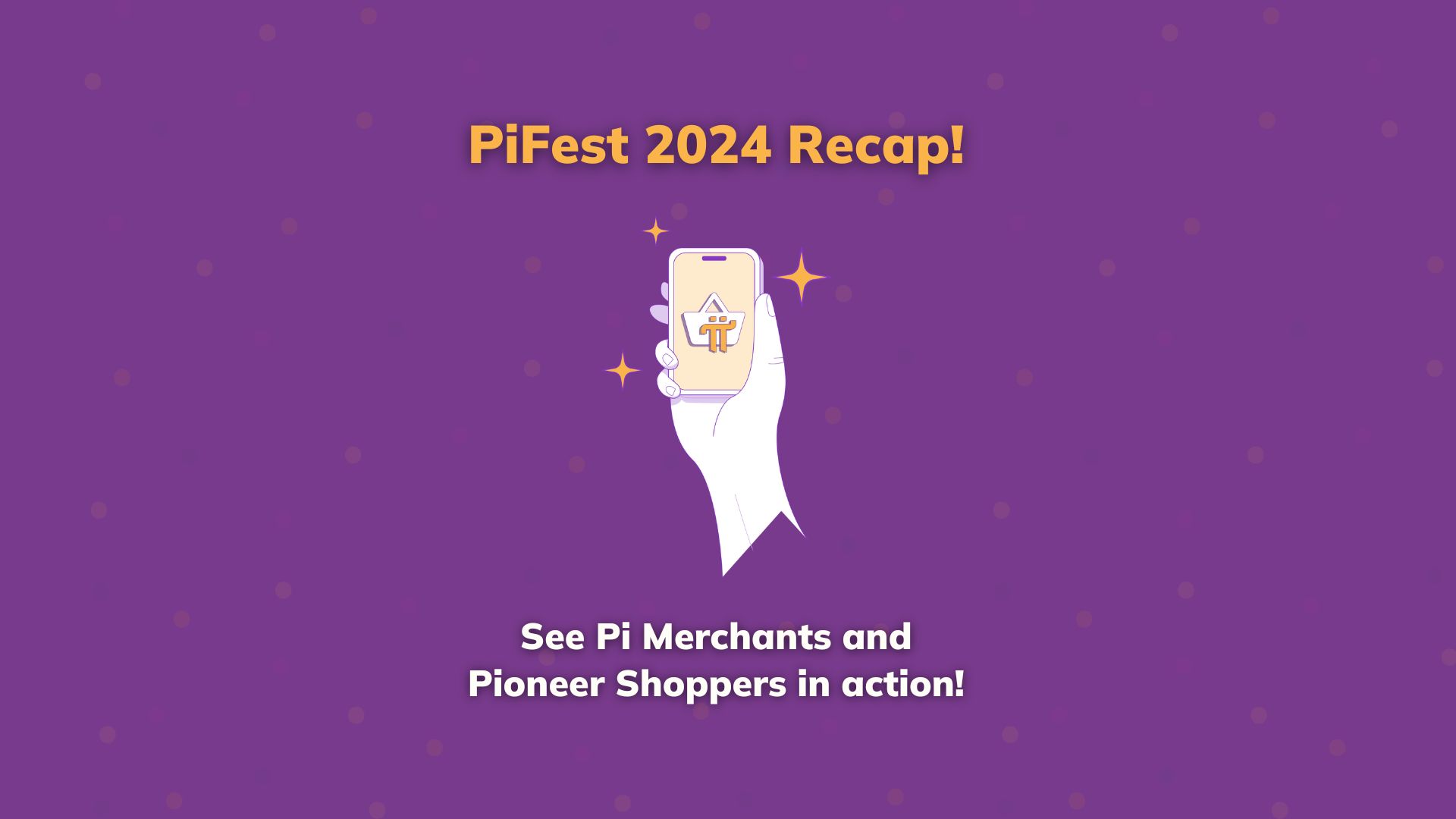 PiFest 2024 Concludes With over 27,000 Active Sellers and Counting