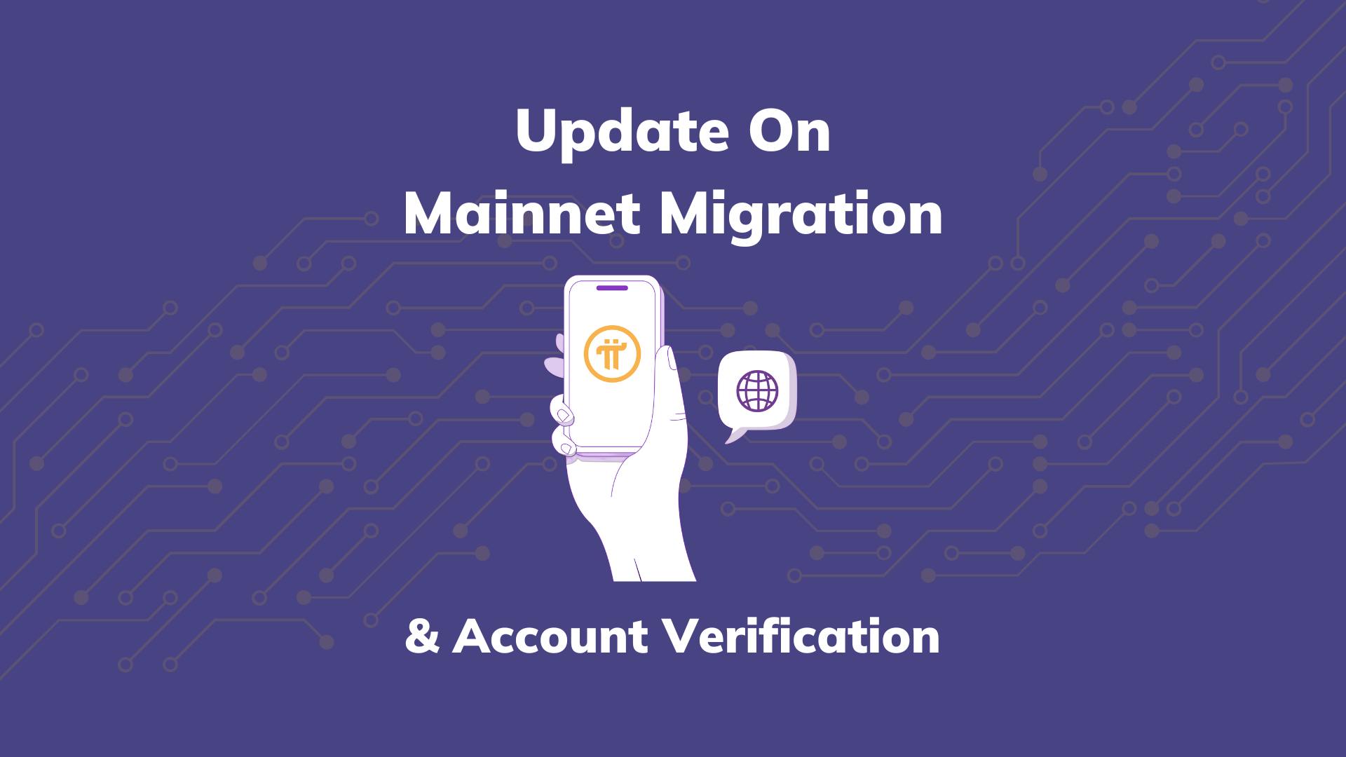 Mainnet migration and account verification