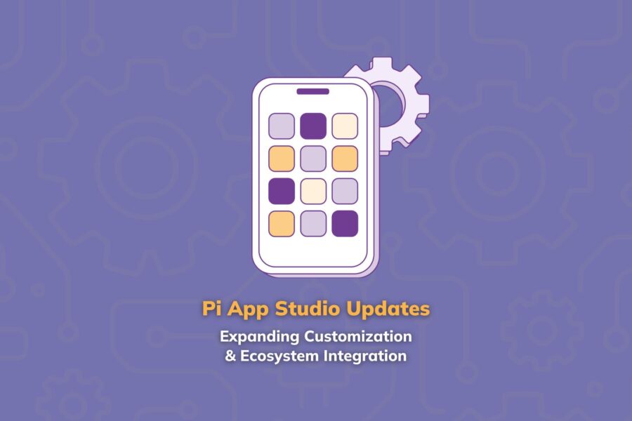 Pi App Studio Updates Expanding Customization & Ecosystem Integration